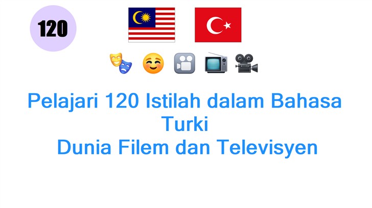 Pelajari 120 Istilah dalam Bahasa Turki: Dunia Filem dan Televisyen
